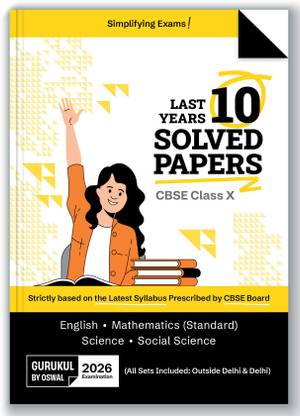 Gurukul By Oswal CBSE 10 Years Solved Papers Class 10 Exam 2026 - Yearwise Board Solutions of Math Standard, English, Science & Social Science (All Sets Delhi & Outside), Latest Syllabus