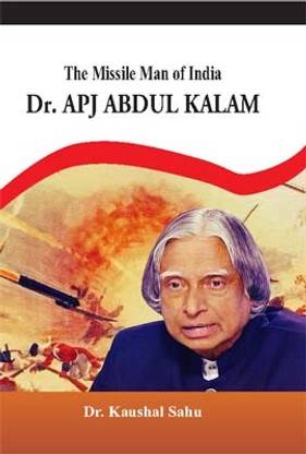 The Missile Man of India Dr. APJ Abdul Kalam