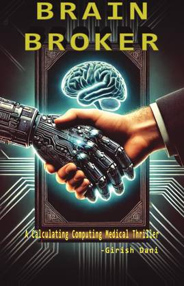 Brain Broker  - A calculating Computing Medical Thriller