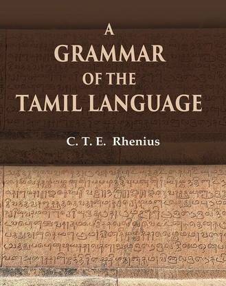 A Grammar of the Tamil Language [Hardcover]