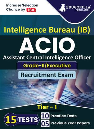 IB ACIO Grade II/Executive Exam  - 2024 (English Edition) - 10 PracticeTests and 5 Previous Year Papers (1500 Solved Objective Questions with Free Access to Online Tests