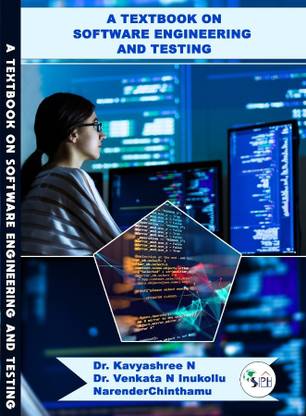 A TEXTBOOK ON SOFTWARE
ENGINEERING AND
TESTING