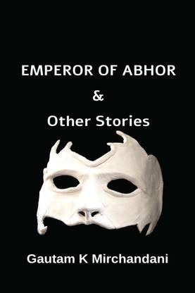 EMPEROR OF ABHOR  - & OTHER STORIES