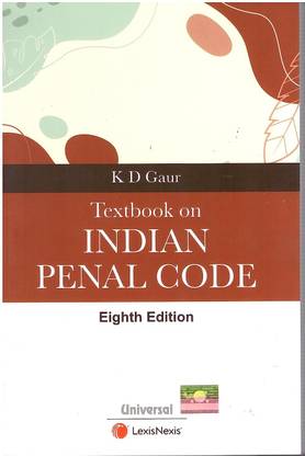 LEXIS NEXIS, TEXTBOOK ON INDIAN PENAL CODE BY K D GAUR 8TH EDITION 2023
