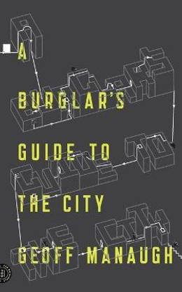 A Burglar's Guide to the City