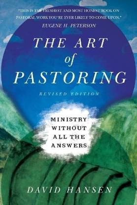 The Art of Pastoring - Ministry Without All the Answers