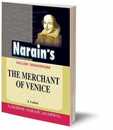 William Shakespeare : The Merchant of Venice with Hindi-Text with Complete Paraphase in English and Hindi, Word Meanings, Scenewise Summary, Character-Sketches, Dramatic Importance