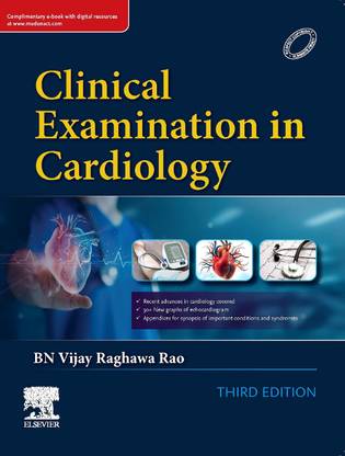Clinical Examination in Cardiology 3rd Edition by Raghawa Rao, Elsevier India