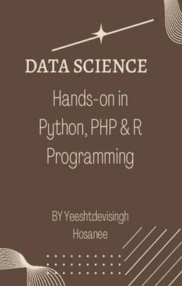 DATA SCIENCE - Hands-on in Python, PHP & R programming