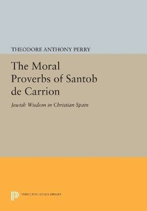 The Moral Proverbs of Santob de Carrion