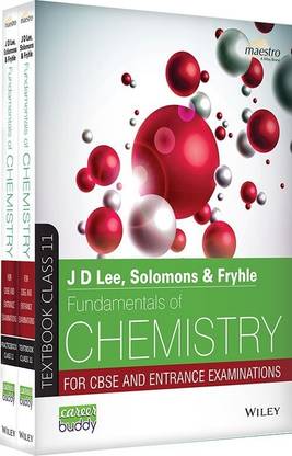 J D LEE, Solomons & Fryhle, Fundamentals of Chemistry (Text and Practice book) 1 set, Class 11