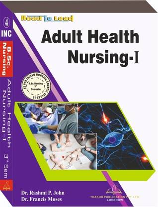 Adult Health Nursing-I Book For B.sc Nursing- 3rd Semester According To Inc Syllabus