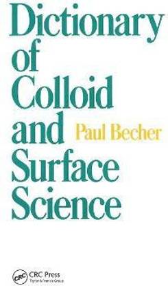 Dictionary of Colloid and Surface Science