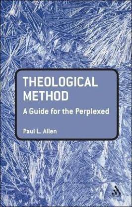 Theological Method: A Guide for the Perplexed