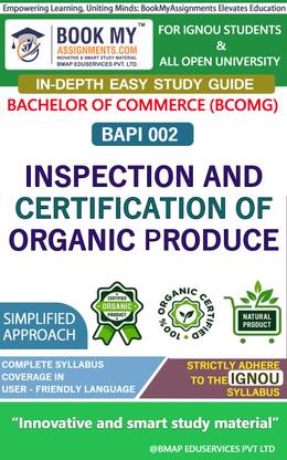 IGNOU BAPI 002 Inspection and Certification of Organic Produce In Depth Guide For Ignou Student