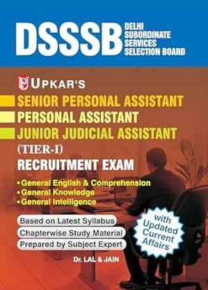 UPKAR DSSSB Senior, Personal, Junior Judicial Assistant Tier-1 Recruitment Examination With Updated Current Affairs 2024