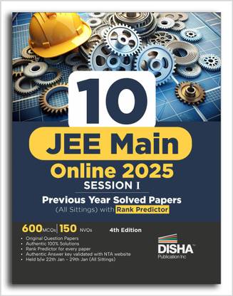 Disha 10 JEE Main Online 2025 Session I Previous Year Solved Papers (All sittings) with Rank Predictor 4th Edition | PYQs for Physics, Chemistry & Mathematics | Mock Tests