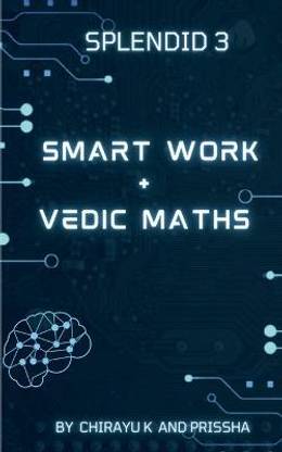 Smart Work and Vedic Maths