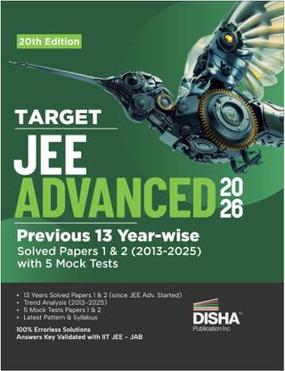 Disha TARGET JEE Advanced 2026 - Previous 13 Year-wise Solved Papers 1 & 2 (2013 - 2025) with 5 Mock Tests 20th Edition | Answer Key validated with IIT-JEE JAB | PYQs Question Bank for JEE 2026