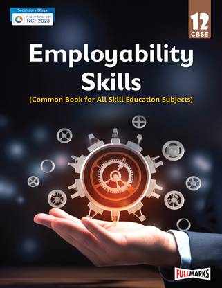 A Textbook of Employability Skills Class 12 (Skill Education) for CBSE 2024-25