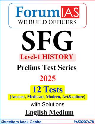 Forum IAS SFG Level-1 Test Series 2025 | 12 Tests With Solutions | History (Modern, Medieval, Ancient, Art&Culture) | English Medium | Latest | For UPSC Civil Services Prelims Exam 2025-26 | Photocopy B&W