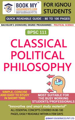 IGNOU BPSC 111 Classical Political Philosophy Quick Readable Notes | Important Topic-wise Conceptual Notes | DEGREE