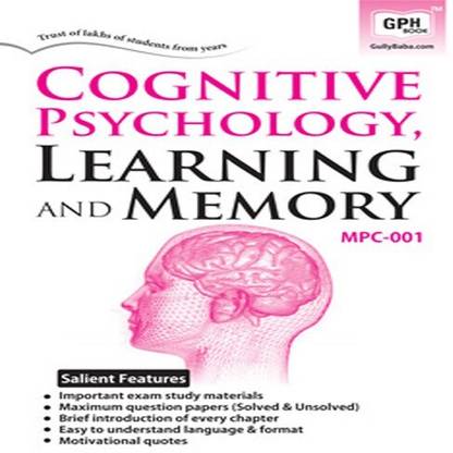 MPC001 Cognitive Psychology, Learning and Memory (IGNOU Help book for MPC-001 in English Medium) - MPC001 Cognitive Psychology, Learning and Memory (English, Paperback, GPH Panel of Experts)  - MPC001 Cognitive Psychology, Learning and Memory