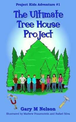 The Ultimate Tree House Project