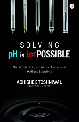 Solving pH is possible | Her te Select, Optimize ad Implement Mr Best Solutions | English & German Language