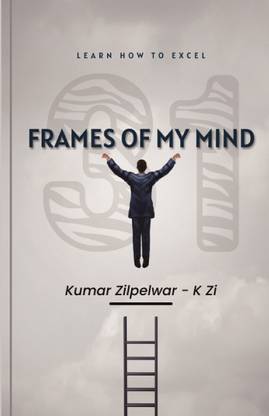 Frames of My Mind  - Learn How to Excel