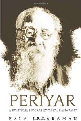 Periyar: The Political Biography of E.V. Ramasamy Paperback