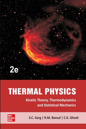 Thermal Physics: With Kinetic Theory, Thermodynamics and Statistical Mechanics