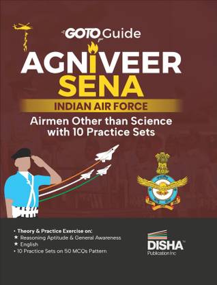 Goto Guide for Agniveer Sena Indian Air Force Airmen Other Than Science with 10 Practice Sets Iaf Recruitement Exam |Non-Technical |Group Y |Previous Year Questions