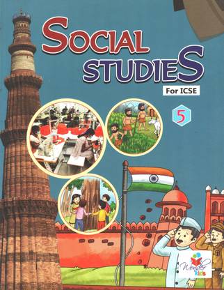 SOCIAL STUDIES FOR ICSE CLASS 5