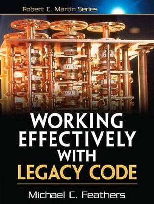 Working Effectively with Legacy Code, te