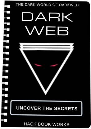 Dark Web : Uncover the Secrets