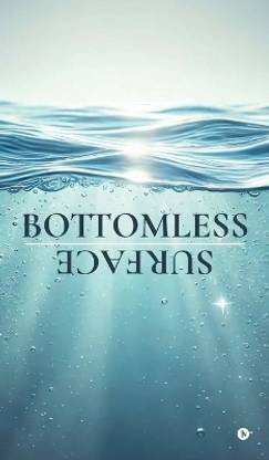 BOTTOMLESS SURFACE