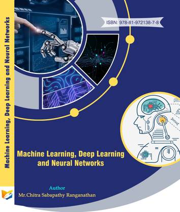 Machine Learning, Deep Learning and Neural Networks
