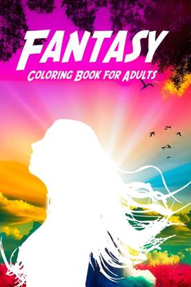 FANTASY COLORING BOOK FOR ADULTS