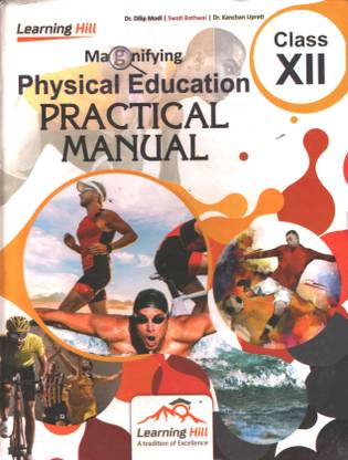 LEARNING HILL PHYSICAL EDUCATION PRACTICAL MANUAL FOR CLASS XII