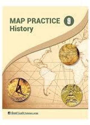 GOOD LUCK MAP PRACTICE HISTORY CLASS -9