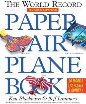 The World Record Paper Airplane Book