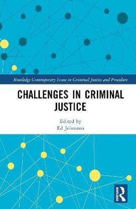 Challenges in Criminal Justice