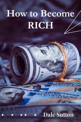 How to Become Rich  - Successful People's Habits and Secrets to Success (2022 Guide for Beginners)