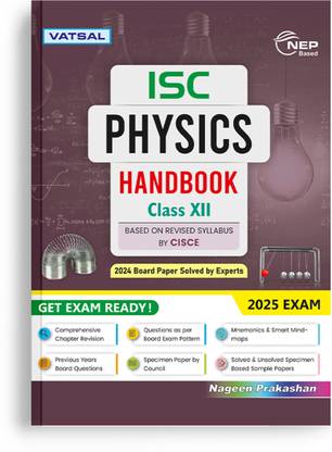 Vatsal ISC Physics Handbook for Class 12th for Board Exam-Year 2025-2026