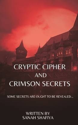 Cryptic Ciphers and Crimson Secrets