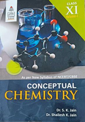 Conceptual Chemistry Class 11 vol.1 (as per Syllabus of NCERT/CBSE)