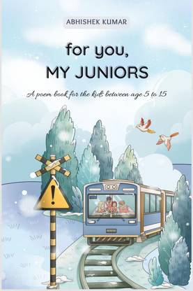 for you, MY JUNIORS