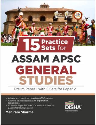 15 Practice Sets for Assam Apsc General Studies Prelim Paper 1 with 5 Sets for Paper 2