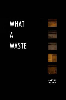 What a waste.